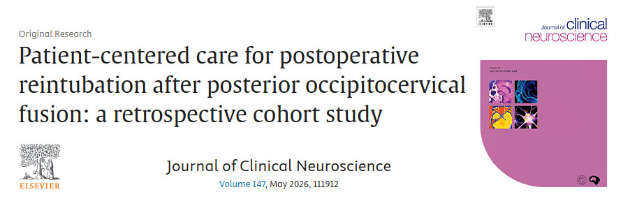 Patient-centered care for postoperative reintubation after posterior occipitocervical fusion: a retrospective cohort study, Journal of Clinical Neuroscience